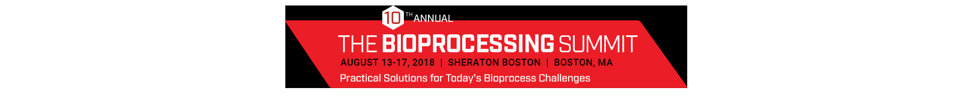 Bioprocessing summit, Boston (USA), August 13-17th, 2018