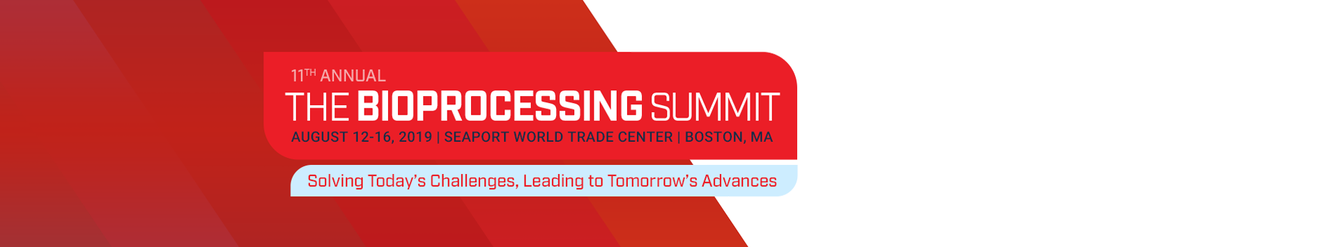 The Bioprocessing Summit – August 12-16, 2019 – Boston (USA)