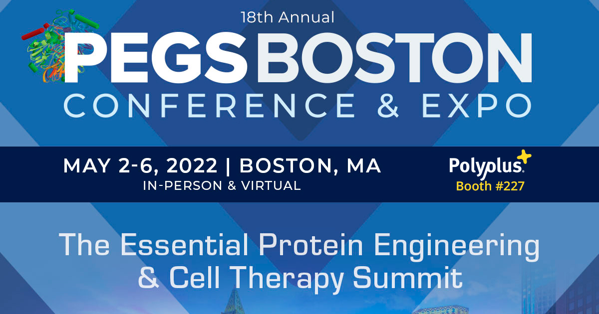 18th Protein Engineering & Cell Therapy Summit, PEGS Boston